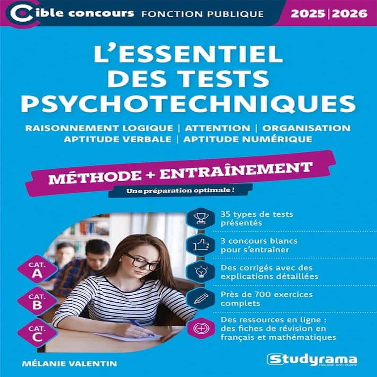 L'ESSENTIEL DES TESTS PSYCHOTECHNIQUES. METHODE + ENTRAINEMENT, EDITION 2025-2026, Valentin Mélanie