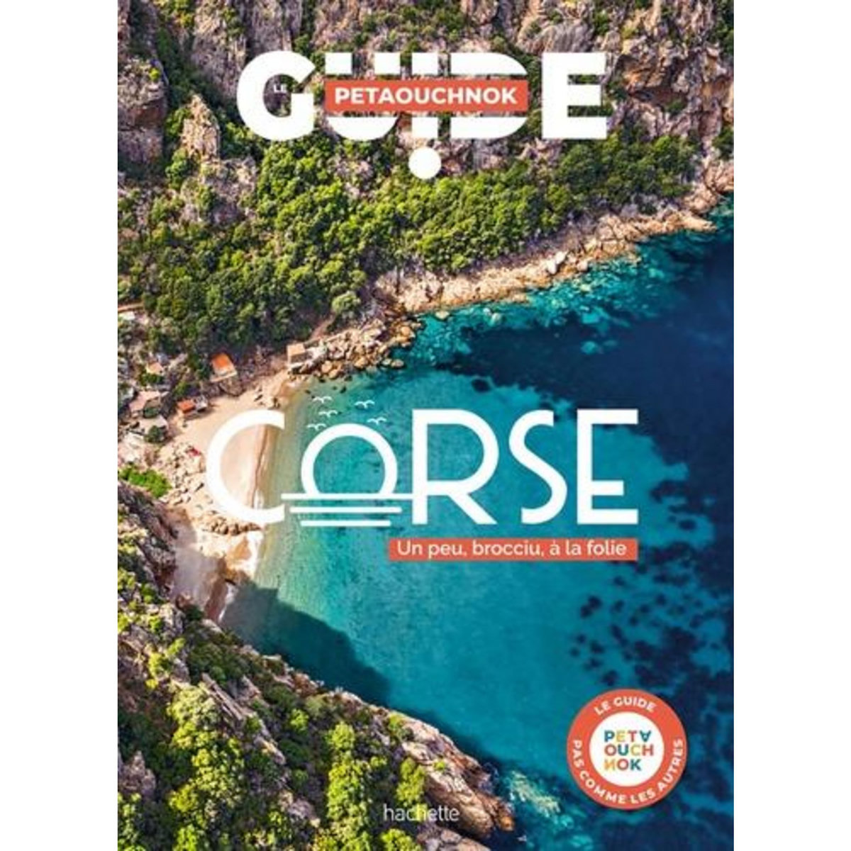 CORSE. UN PEU, BROCCIU, A LA FOLIE, Casabianca Raphaël de