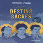 DESTINS SACRES, Martines Alessandra