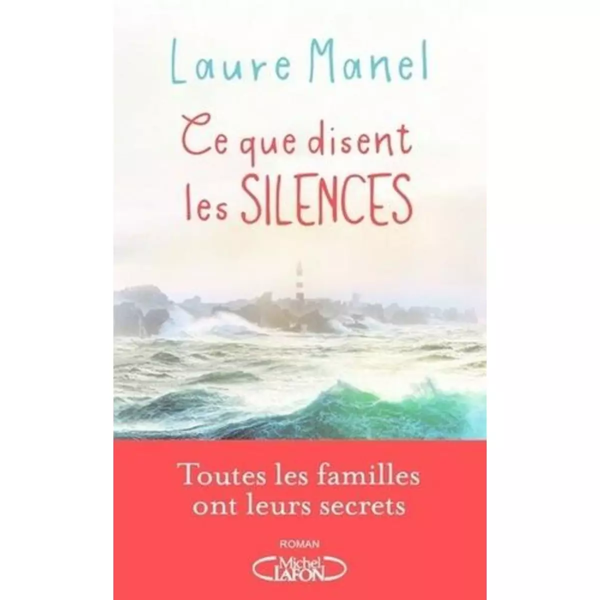 CE QUE DISENT LES SILENCES, Manel Laure