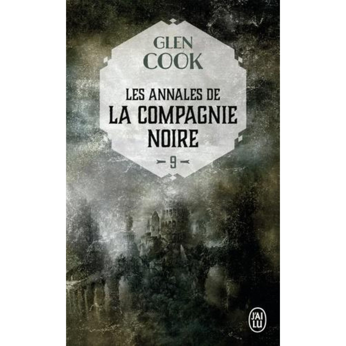 LES ANNALES DE LA COMPAGNIE NOIRE TOME 9 : ELLE EST LES TENEBRES : DEUXIEME PARTIE, Cook Glen
