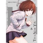 TO A NEW YOU TOME 6 , Mito Shinji