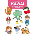 KAWAI. 60 MODELES A DESSINER PAS A PAS, Corbelet-Riou Léa