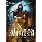 LEGENDES D'ASHUR-SIN TOME 2 : AZAKHOU, Robillard Anne