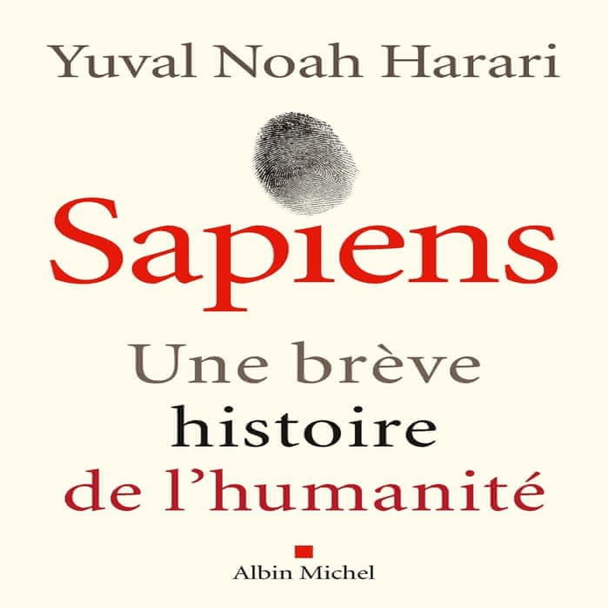 SAPIENS. UNE BREVE HISTOIRE DE L'HUMANITE, Harari Yuval Noah