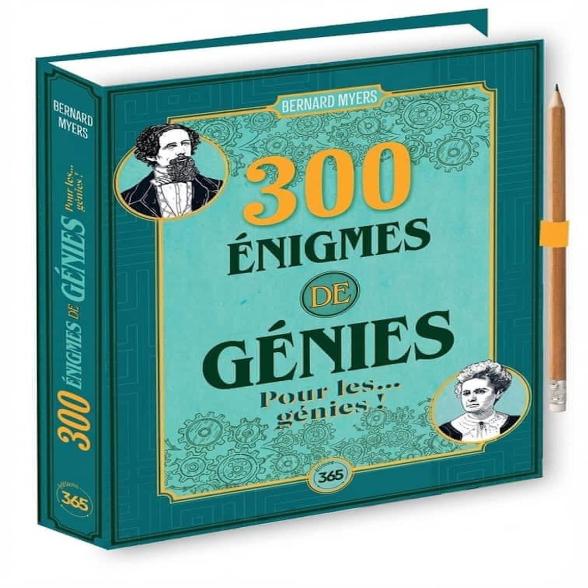 300 ENIGMES DE GENIES POUR LES... GENIES ! AVEC UN CRAYON A PAPIER, Myers Bernard