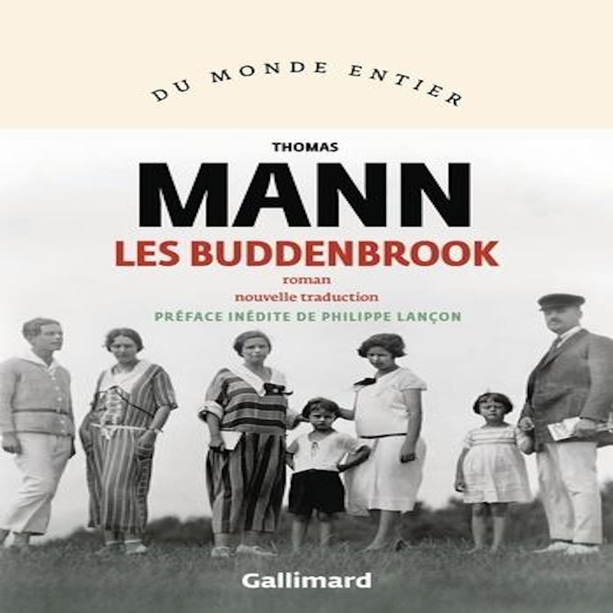 LES BUDDENBROOK. DECLIN D'UNE FAMILLE, Mann Thomas