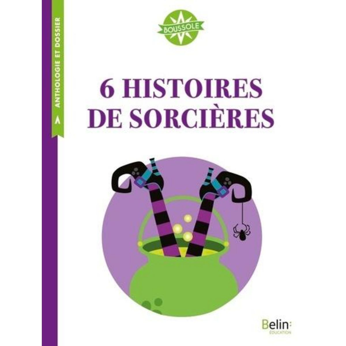6 HISTOIRES DE SORCIERES. CYCLE 3, Fiorotto Isabelle