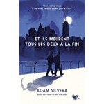 ET ILS MEURENT TOUS LES DEUX A LA FIN, Silvera Adam