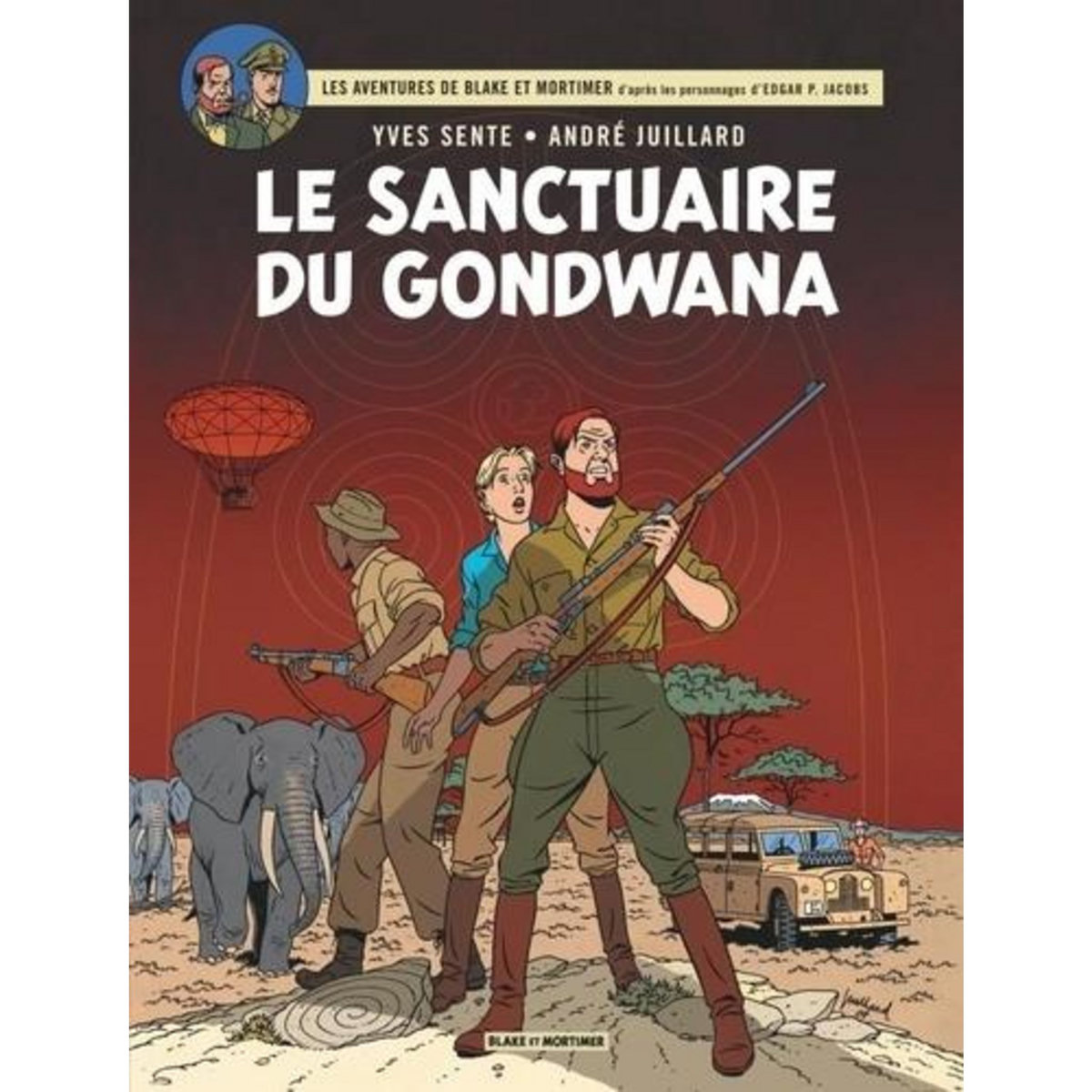 LES AVENTURES DE BLAKE ET MORTIMER TOME 18 : LE SANCTUAIRE DU GONDWANA, Sente Yves
