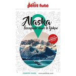 PETIT FUTE ALASKA. EDITION 2023, Petit Futé
