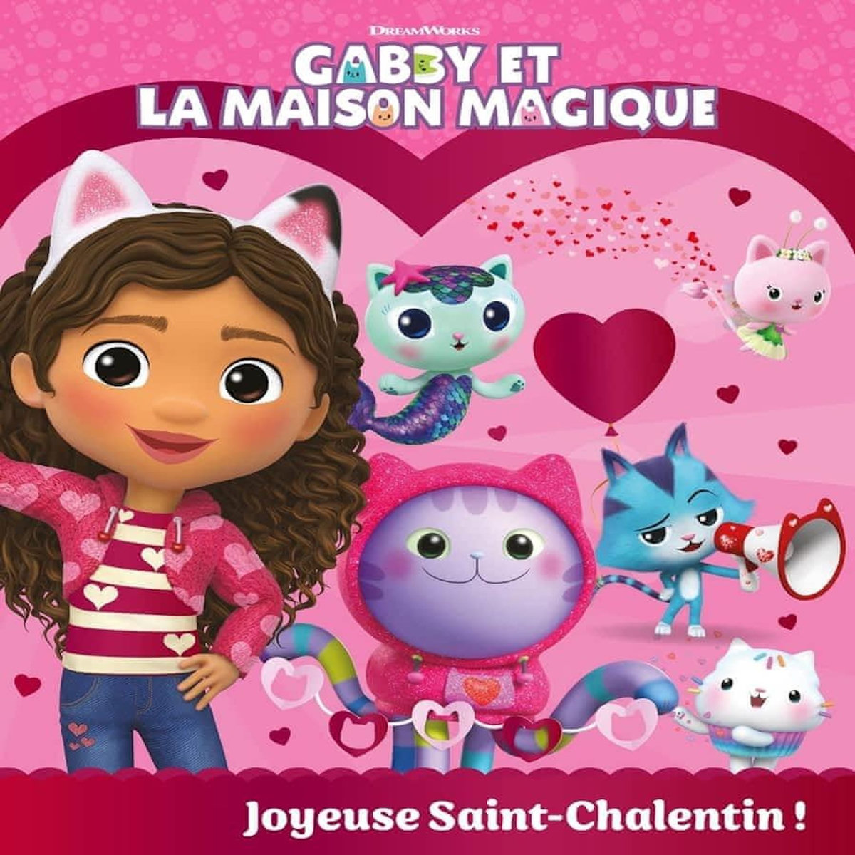 GABBY ET LA MAISON MAGIQUE : JOYEUSE SAINT-CHALENTIN !, DreamWorks