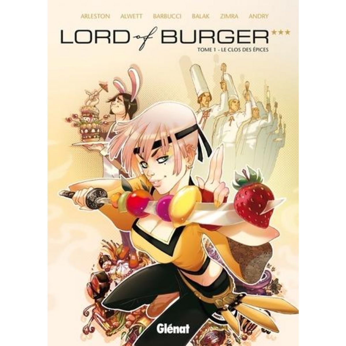 LORD OF BURGER TOME 1 : LE CLOS DES EPICES, Arleston Christophe