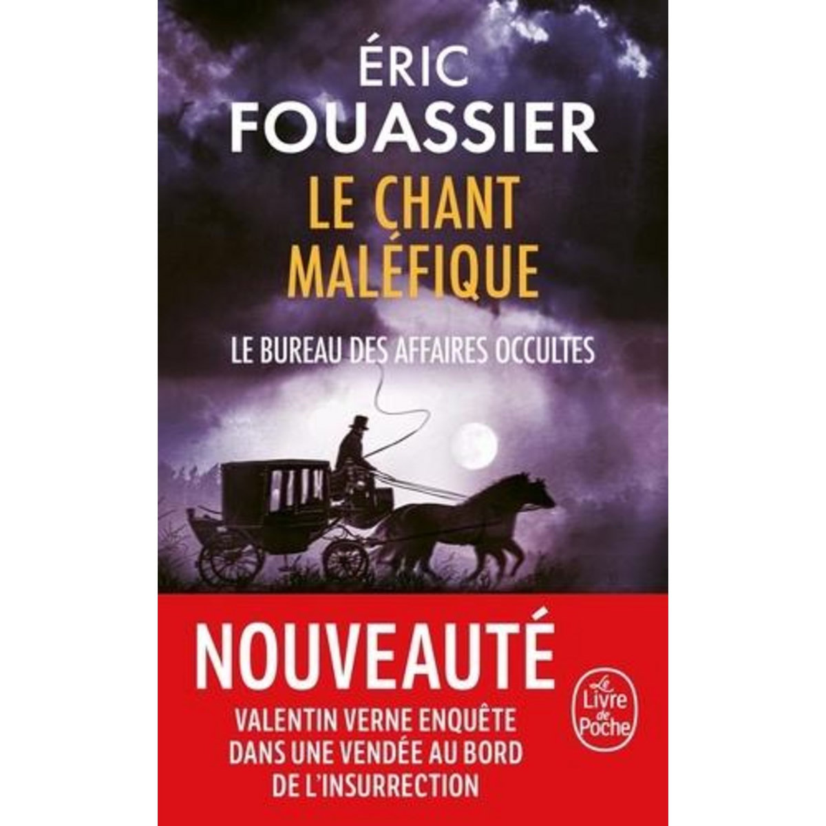 LE BUREAU DES AFFAIRES OCCULTES TOME 4 : LE CHANT MALEFIQUE, Fouassier Eric