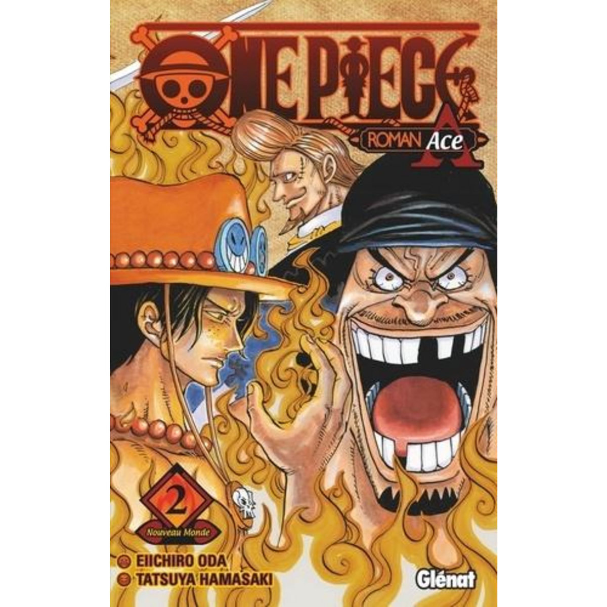 ONE PIECE ROMAN ACE TOME 2 : NOUVEAU MONDE, Eiichiro Oda