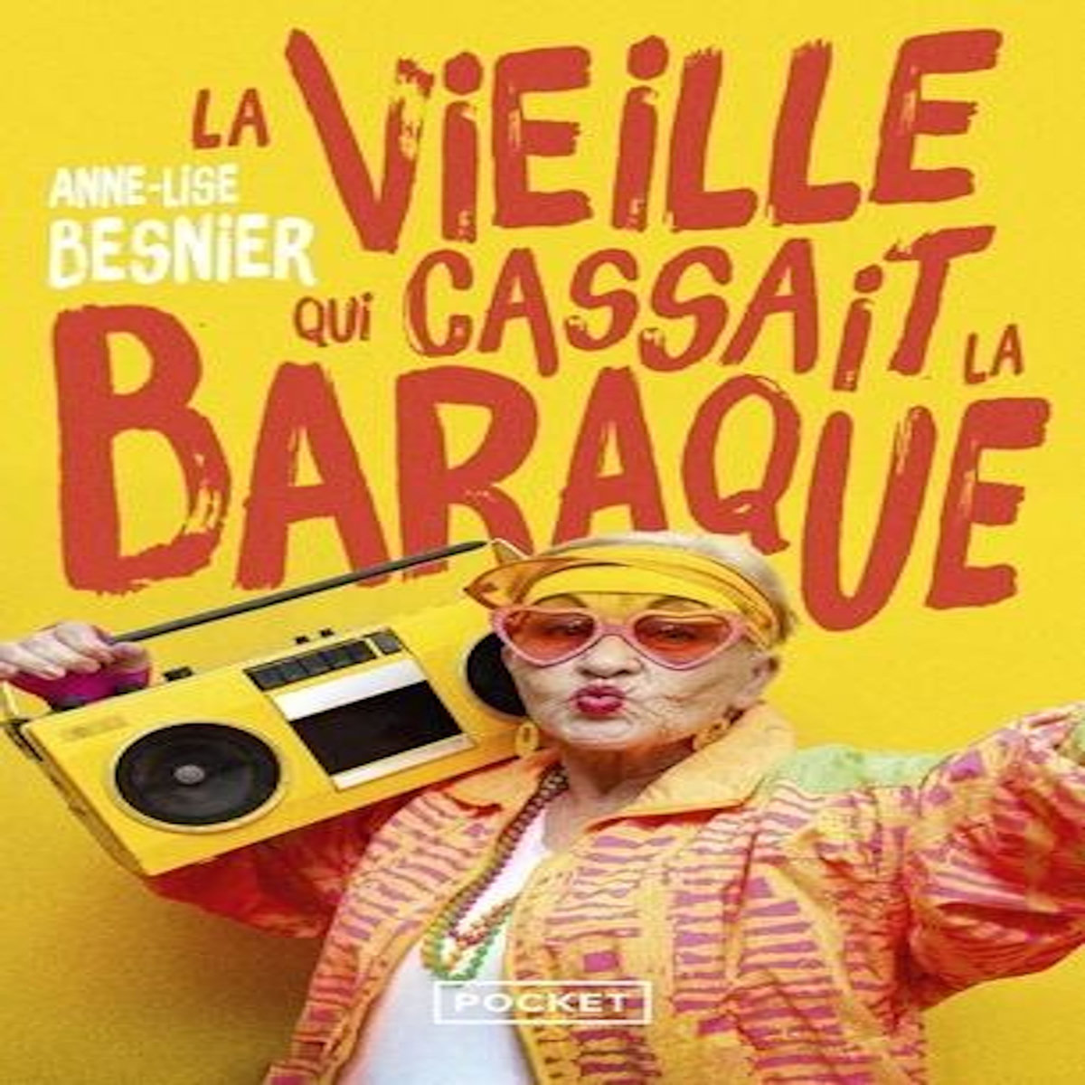 LA VIEILLE QUI CASSAIT LA BARAQUE, Besnier Anne-Lise