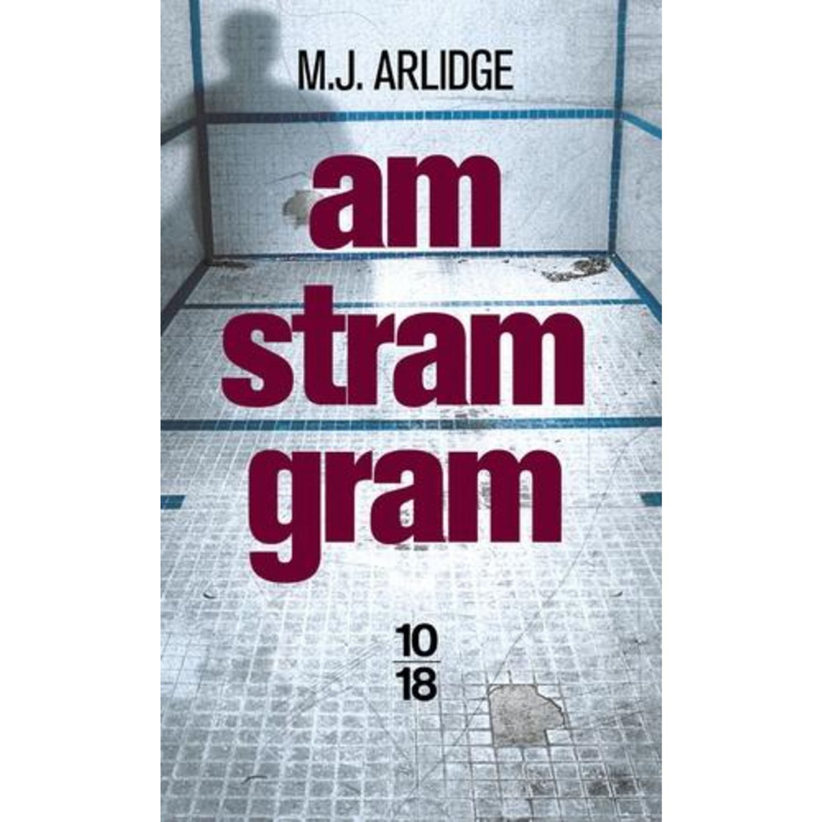 AM STRAM GRAM, Arlidge M. J.