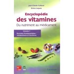 ENCYCLOPEDIE DES VITAMINES. DU NUTRIMENT AU MEDICAMENT, 3 VOLUMES, Guilland Jean-Claude