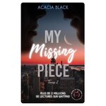  MY MISSING PIECE TOME 2 , Black Acacia