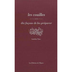 LES COUILLES. DIX FACONS DE LES PREPARER, Visse Laëtitia