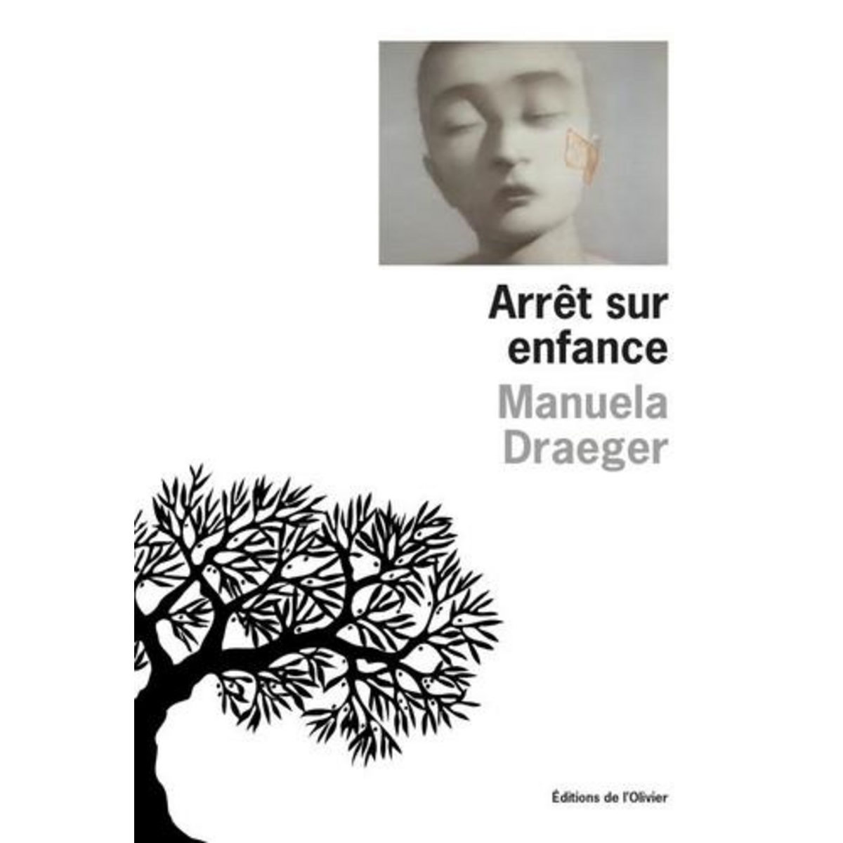 ARRET SUR ENFANCE, Draeger Manuela