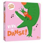 VIVE LA DANSE ! UN LIVRE SURPRISE ANIME, Carric Aurore