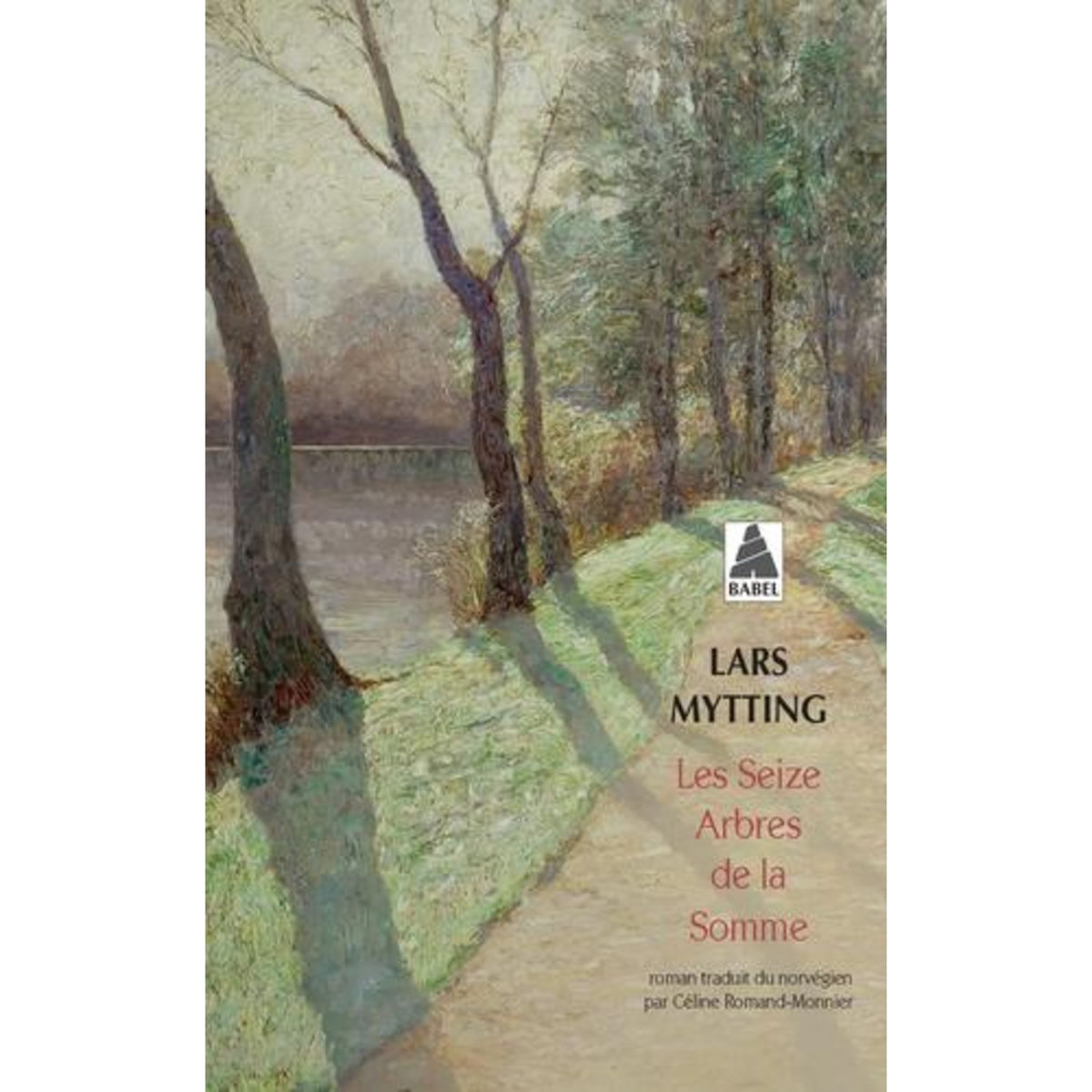 LES SEIZE ARBRES DE LA SOMME, Mytting Lars