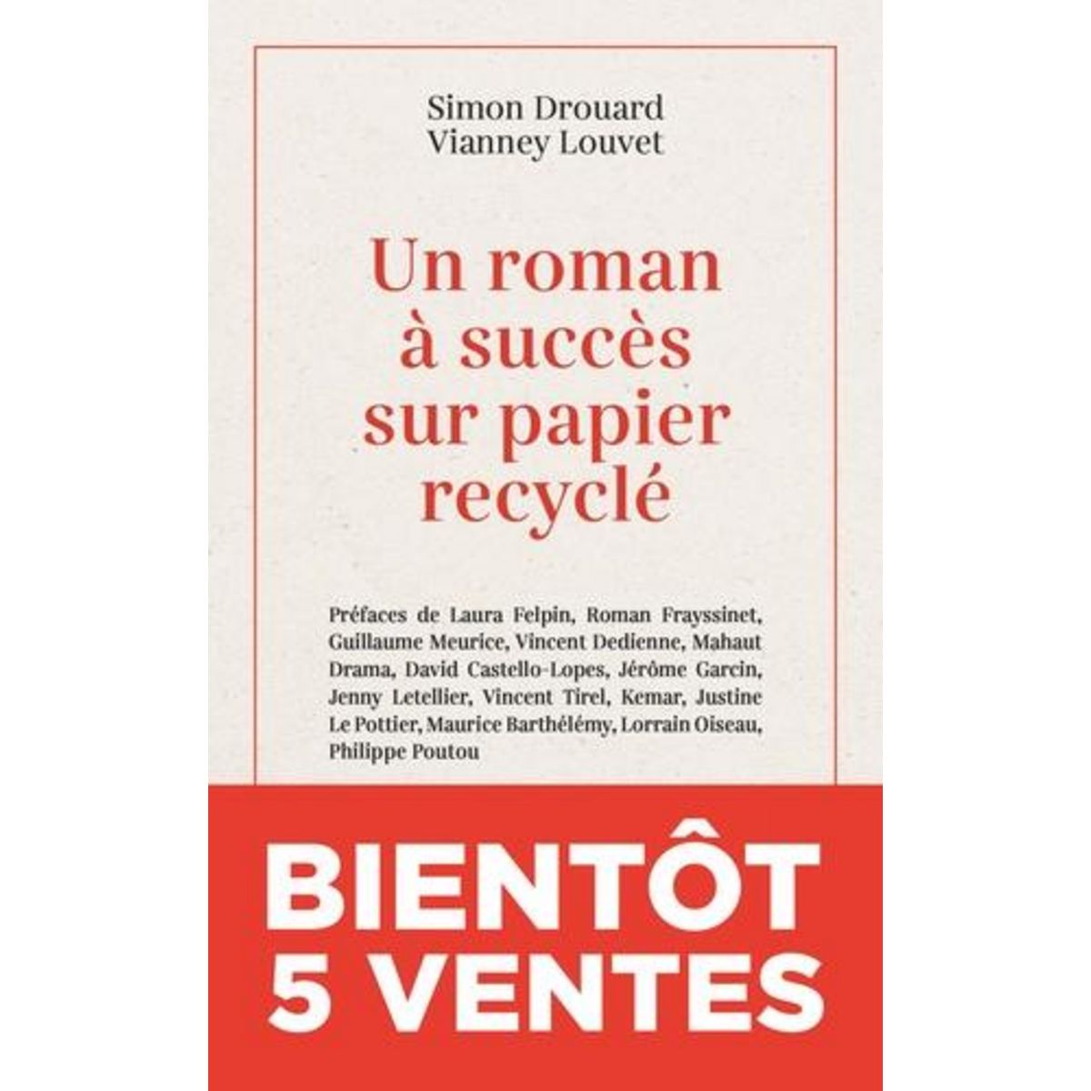 UN ROMAN A SUCCES SUR PAPIER RECYCLE, Louvet Vianney