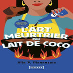LA CUISINE MORTELLE DE TITA ROSIE TOME 1 : L'ART MEURTRIER DU LAIT DE COCO, Manansala Mia P.