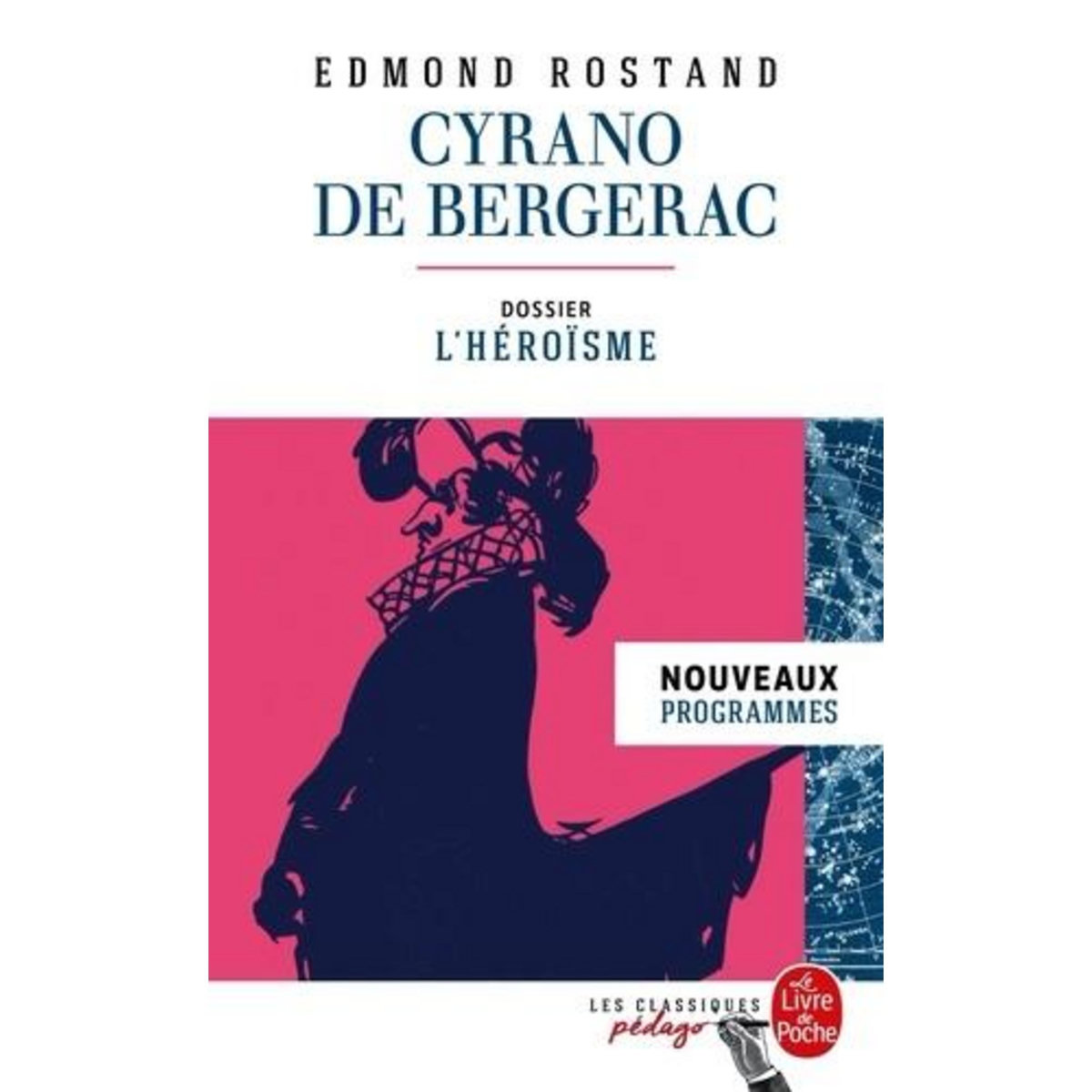 CYRANO DE BERGERAC. DOSSIER THEMATIQUE : L'HEROISME, Rostand Edmond