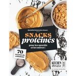 SNACKS PROTEINES. 70 RECETTES DE COLLATIONS POUR LES SPORTIFS ET LES AUTRES !, Bourreau Quentin