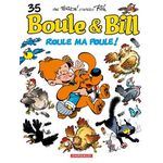 BOULE & BILL TOME 35 : ROULE MA POULE !, Verron Laurent