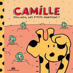 CAMILLE TOME 2 : YOU-OU LES P'TITS MARTIENS !, Duquennoy Jacques