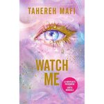 WATCH ME TOME 1 . EDITION COLLECTOR, Mafi Tahereh