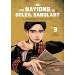 LES NATIONS DU SOLEIL SANGLANT TOME 3 : LA CONQUETE DE L'OUEST DU SEII, Matsuki Ikka