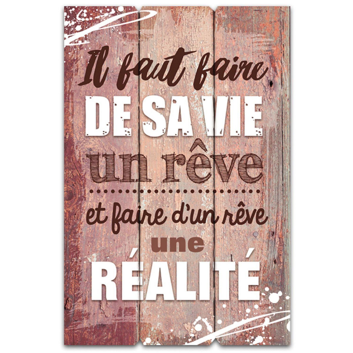 SUD TRADING Cadre imprimé effet bois De sa vie un rêve - 40 x 60 cm - Marron