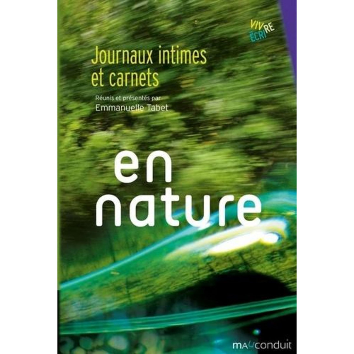 EN NATURE. JOURNAUX INTIMES ET CARNETS, Tabet Emmanuelle