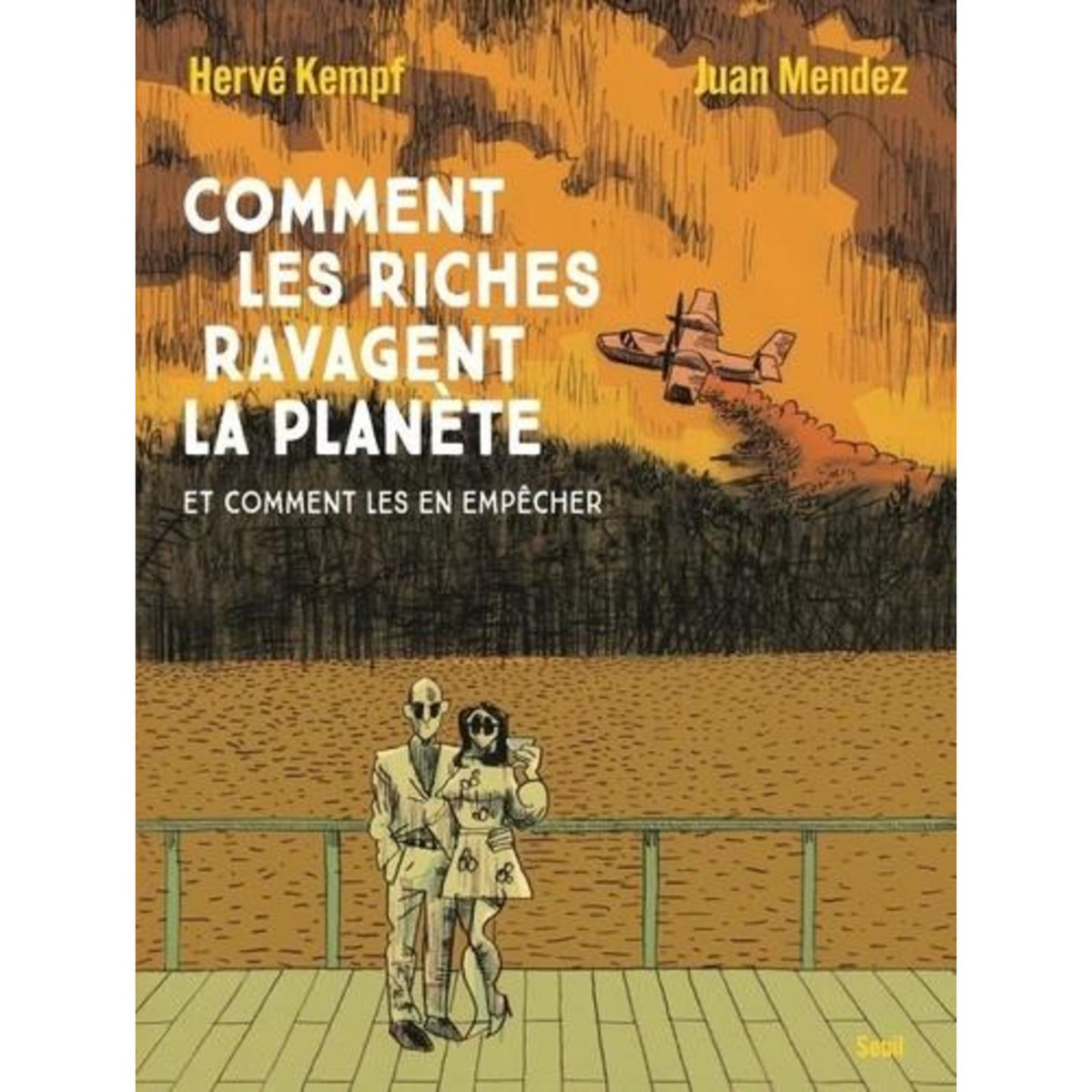 COMMENT LES RICHES RAVAGENT LA PLANETE, Kempf Hervé
