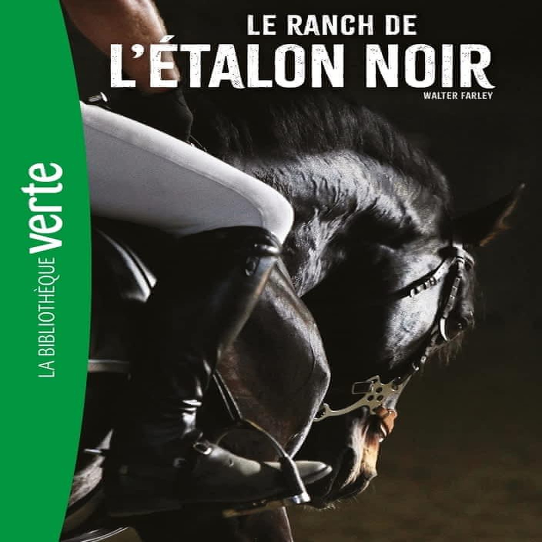 L'ETALON NOIR TOME 3 : LE RANCH DE L'ETALON NOIR, Farley Walter