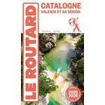 CATALOGNE. VALENCE ET SA REGION, EDITION 2025-2026, AVEC 1 PLAN DETACHABLE, Le Routard