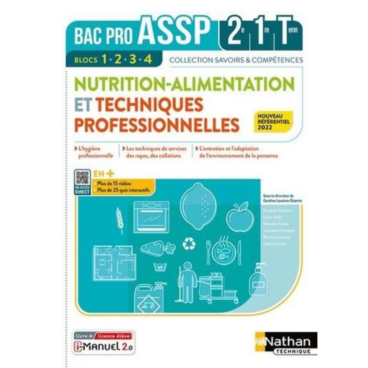 NUTRITION-ALIMENTATION & TECHNIQUES PROFESSIONNELLES 2E-1RE-TLE BAC PRO ASSP. EDITION 2022, Lavaivre Caroline