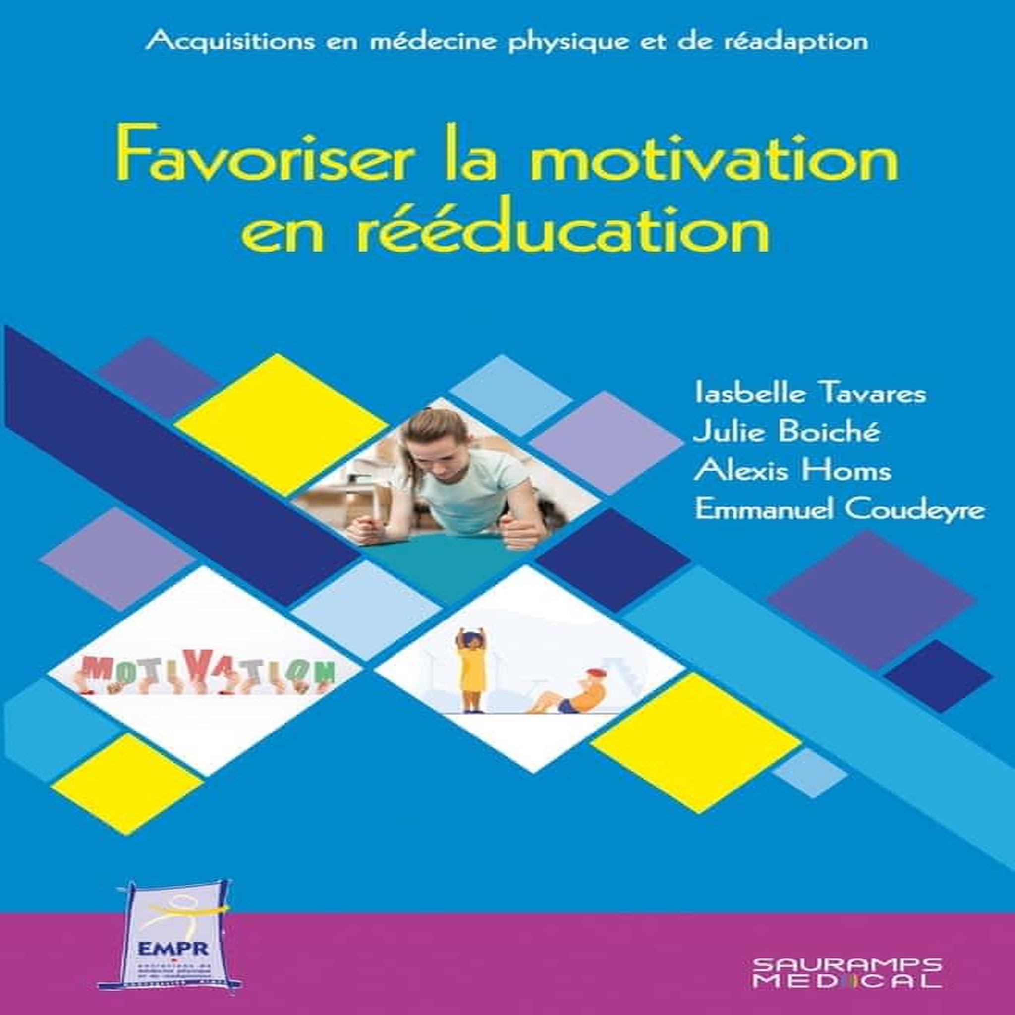 FAVORISER LA MOTIVATION EN REEDUCATION, Tavares Isabel