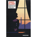 UNDERWORLD TOME 1 : AMERICAN TABLOID, Ellroy James