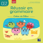 REUSSIR EN GRAMMAIRE CE2. CAHIER DE L'ELEVE, EDITION 2025, Bellanger Françoise