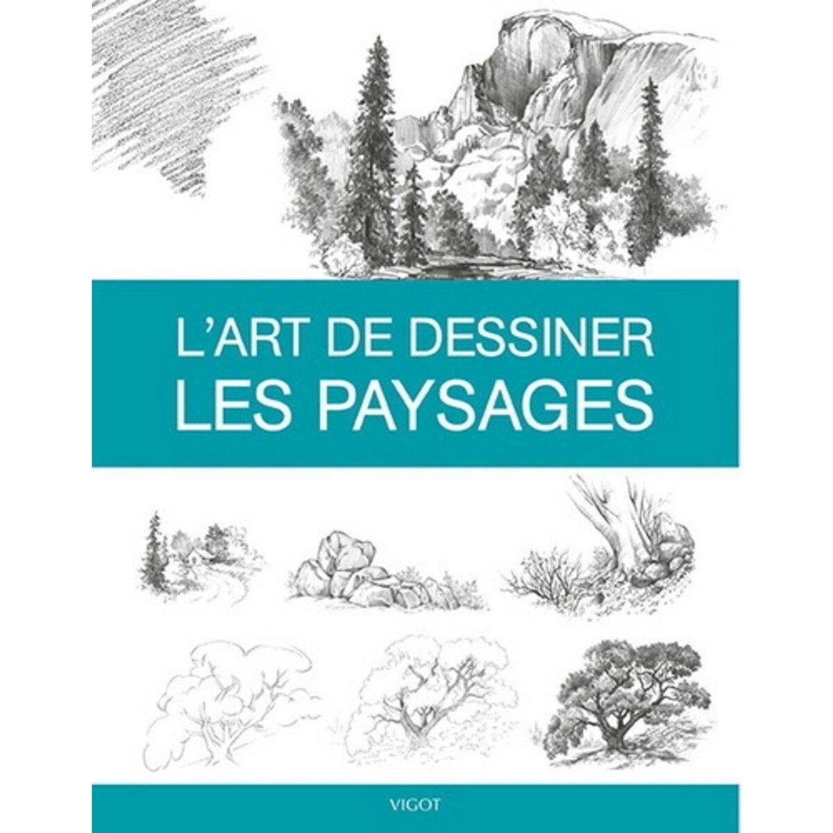  L'ART DE DESSINER LES PAYSAGES, Foster Walter