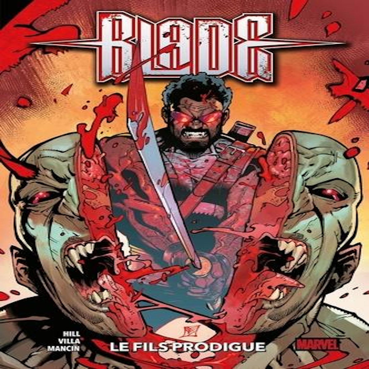 BLADE: RED BAND : LE FILS PRODIGE, Hill Bryan Edward