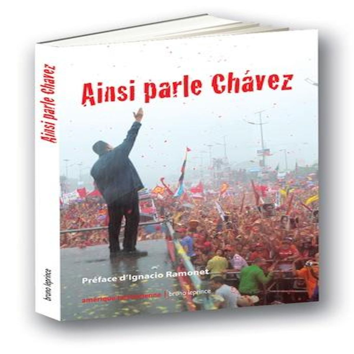 AINSI PARLE CHAVEZ, Chavez Hugo