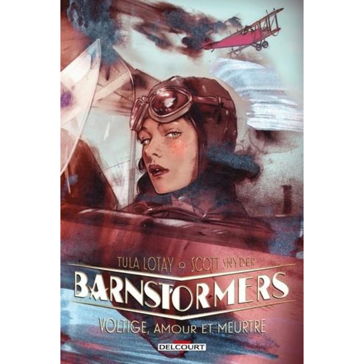BARNSTORMERS. VOLTIGE, AMOUR ET MEURTRE, Snyder Scott
