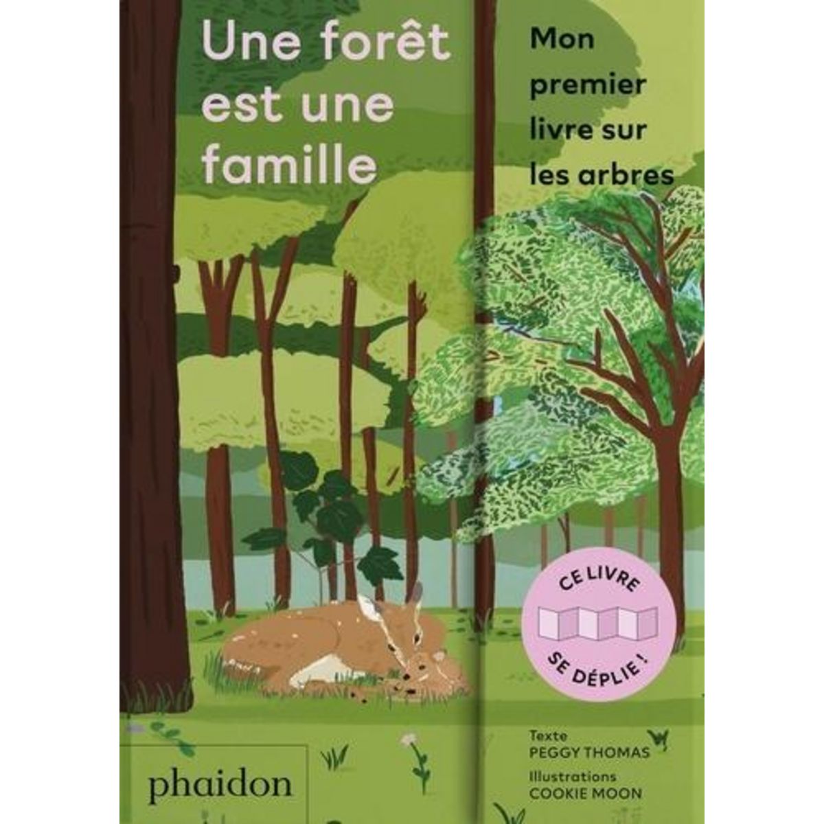 UNE FORET EST UNE FAMILLE. MON PREMIER LIVRE SUR LES ARBRES, Thomas Peggy