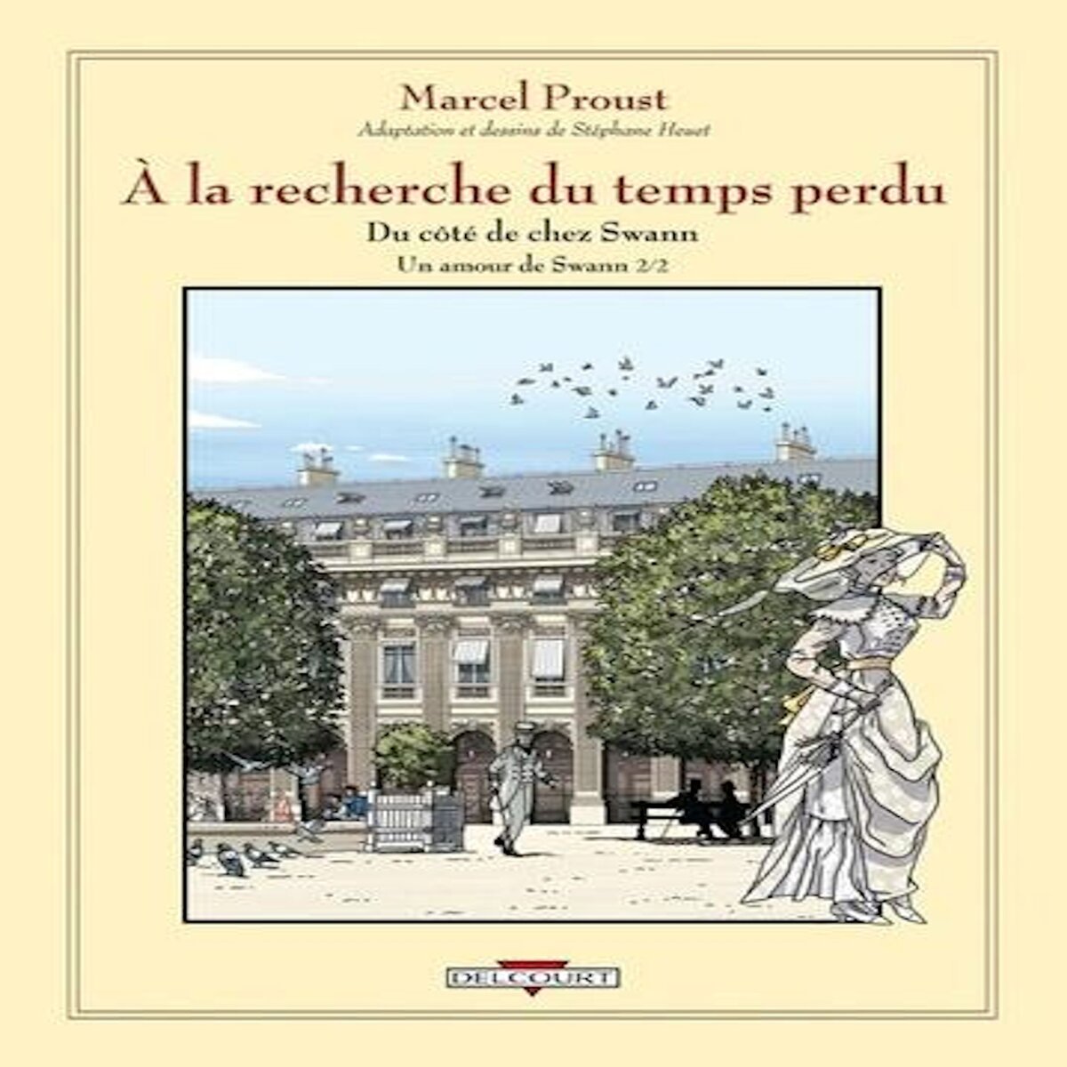 A LA RECHERCHE DU TEMPS PERDU - DU COTE DE CHEZ SWANN : UN AMOUR DE SWANN TOME 2, Proust Marcel